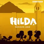 Pochette Hilda: Season 1 (Original Series Soundtrack)