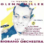 Pochette La Légende de Glenn Miller par le Bigband Orchestra