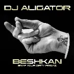 Pochette Beshkan (Snap Your Dirty Fingaz)