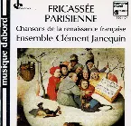Pochette Fricassée parisienne: Chansons de la Renaissance française
