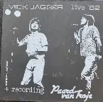 Pochette Mick Jagger Live '82 + Recording Paart Van Troje