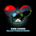 Pochette Some Chords (Dillon Francis remix)
