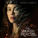 Pochette The Spanish Princess, Season 1