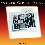 Pochette Skynyrd’s First and… Last