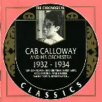 Pochette The Chronological Classics: Cab Calloway and His Orchestra: 1932‐1934