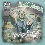 Pochette Lex Luger Experience: The Tour, Vol. 1