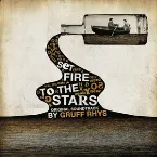 Pochette Set Fire To The Stars