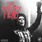 Pochette Abducted! The Best of Alien Sex Fiend