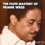 Pochette The Flute Mastery Of Frank Wess