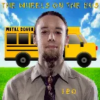 Pochette The Wheels On The Bus (Metal Cover)