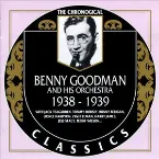 Pochette The Chronological Classics: Benny Goodman and His Orchestra 1938-1939