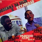 Pochette Partido Alto Nota 10 - Volume 3 - Bezerra Da Silva E Rey Jordão