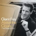 Pochette Above the Clouds: The Very Best of Glenn Frey
