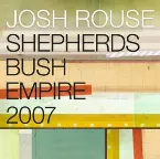 Pochette Shepherds Bush Empire 2007