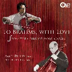 Pochette To Brahms, With Love - From the Cello of Pablo Casals