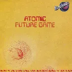 Pochette Atomic / Future Game