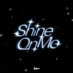 Pochette Shine On Me