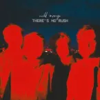 Pochette There's No Rush