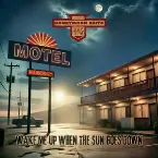 Pochette Wake Me Up When the Sun Goes Down