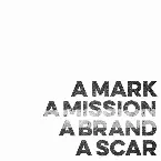 Pochette A Mark, a Mission, a Brand, a Scar (Now Is Then Is Now)