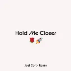 Pochette Hold Me Closer (Joel Corry remix)