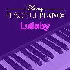 Pochette Disney Peaceful Piano: Lullaby