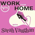 Pochette Work From Home with Sarah Vaughan