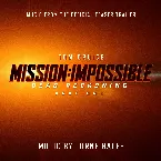 Pochette Mission: Impossible – Dead Reckoning Part One (Music from the Official Teaser Trailer)