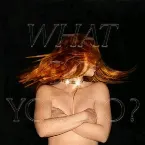Pochette What Do You Do?