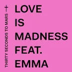 Pochette Love Is Madness