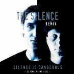 Pochette Silence Is Dangerous (The Silence remix)