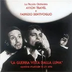 Pochette La guerra vista dalla Luna (operina musicale in un atto)