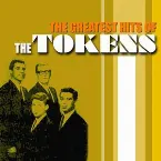 Pochette The Greatest Hits of the Tokens