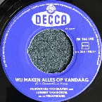 Pochette Wij maken alles op vandaag / Wij willen vrolijk zijn