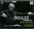 Pochette Boulez Conducts Ravel, Roussel