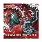 Pochette Serious Time Remixes Pt.2