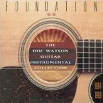 Pochette Foundation: The Doc Watson Guitar Instrumental Collection, 1964-1998