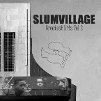 Pochette Slum Village Greatest Hits, Vol. 2