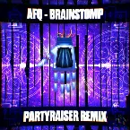Pochette Brainstomp (Partyraiser remix)