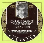 Pochette The Chronological Classics: Charlie Barnet and His Orchestra 1937-1939