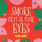 Pochette Smoke Gets in Your Eyes