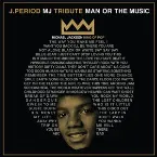 Pochette J.Period & Spike Lee Present... Man or the Music (40 Acres Edition)