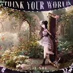 Pochette THINK YOUR WORLD