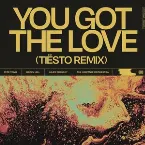 Pochette You Got The Love (Tiësto Remix)
