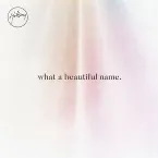 Pochette What a Beautiful Name