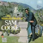 Pochette The Wonderful World of Sam Cooke / My Kind of Blues