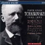 Pochette Tchaikovsky: Symphony No. 6 "Pathétique" / Romeo & Juliet / Capriccio Italien