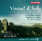 Pochette Orchestral Works 5: Symphonie sur un chant montagnard français / Saugefleurie / Médée / Prelude to "Fervaal"