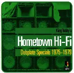 Pochette King Tubby's Hometown Hi-Fi (Dubplate Specials 1975-1979)