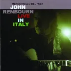 Pochette La chitarra e le ballate celtiche di John Renbourn: Live in Italy